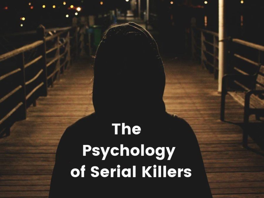 Psychology Behind a Serial Killer